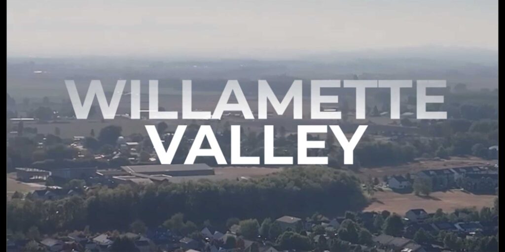 Willamette Valley, we got you covered